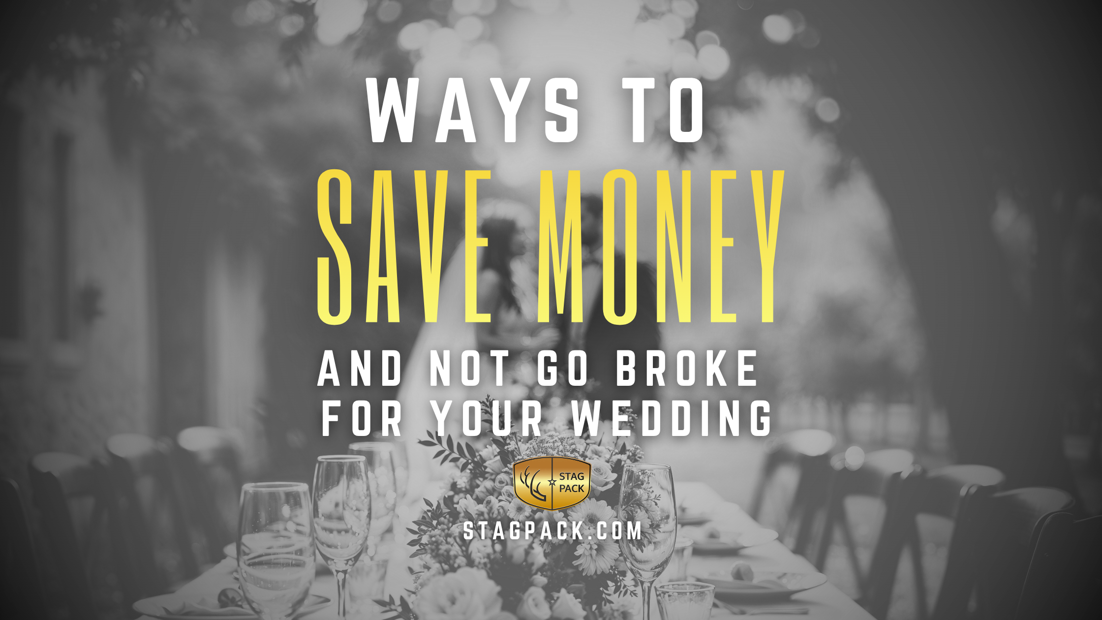 Ways to Save Money and Not Go Broke for Your Wedding
