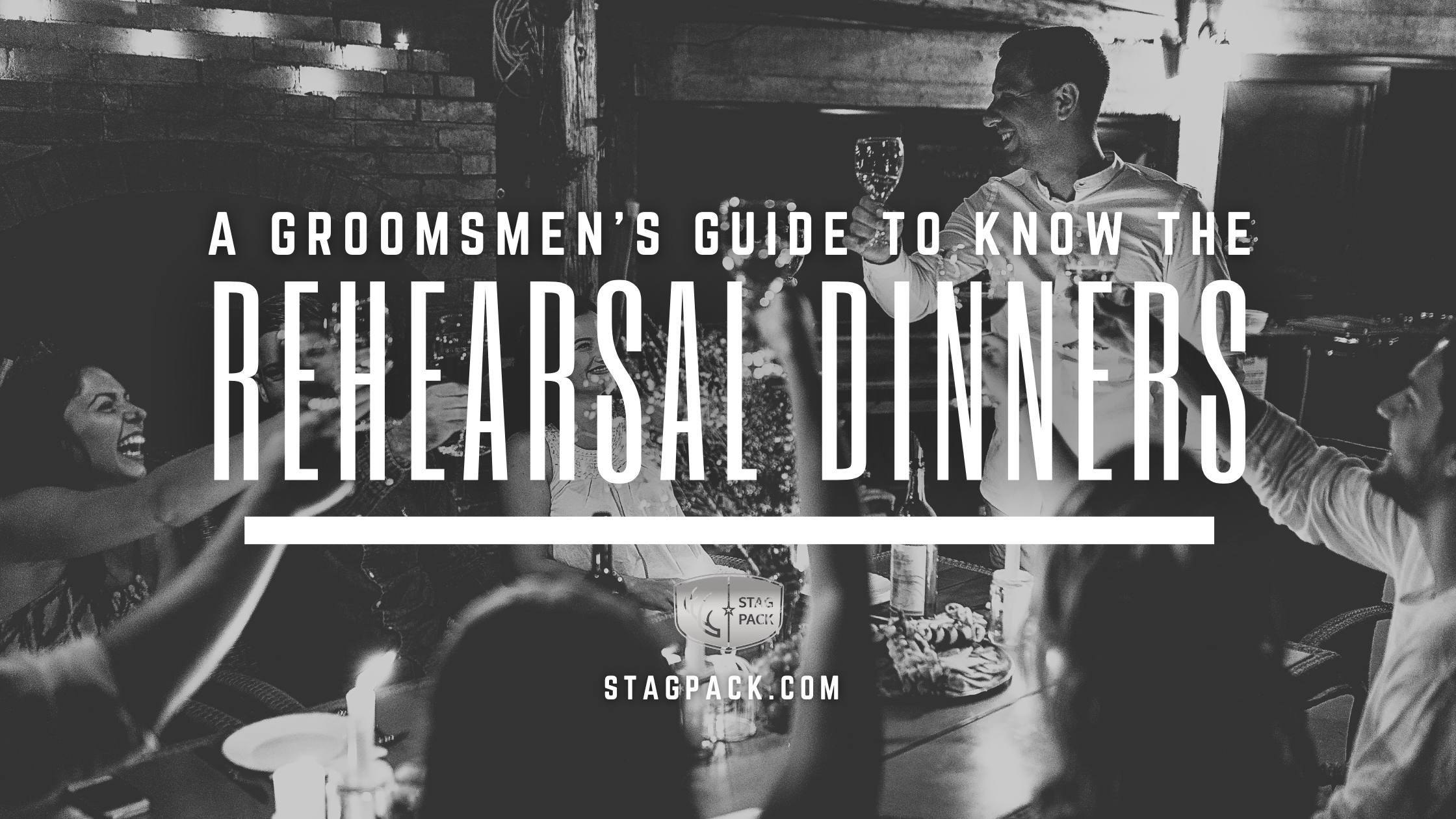 Rehearsal Dinner - What to Expect for 1st Time Groomsmen