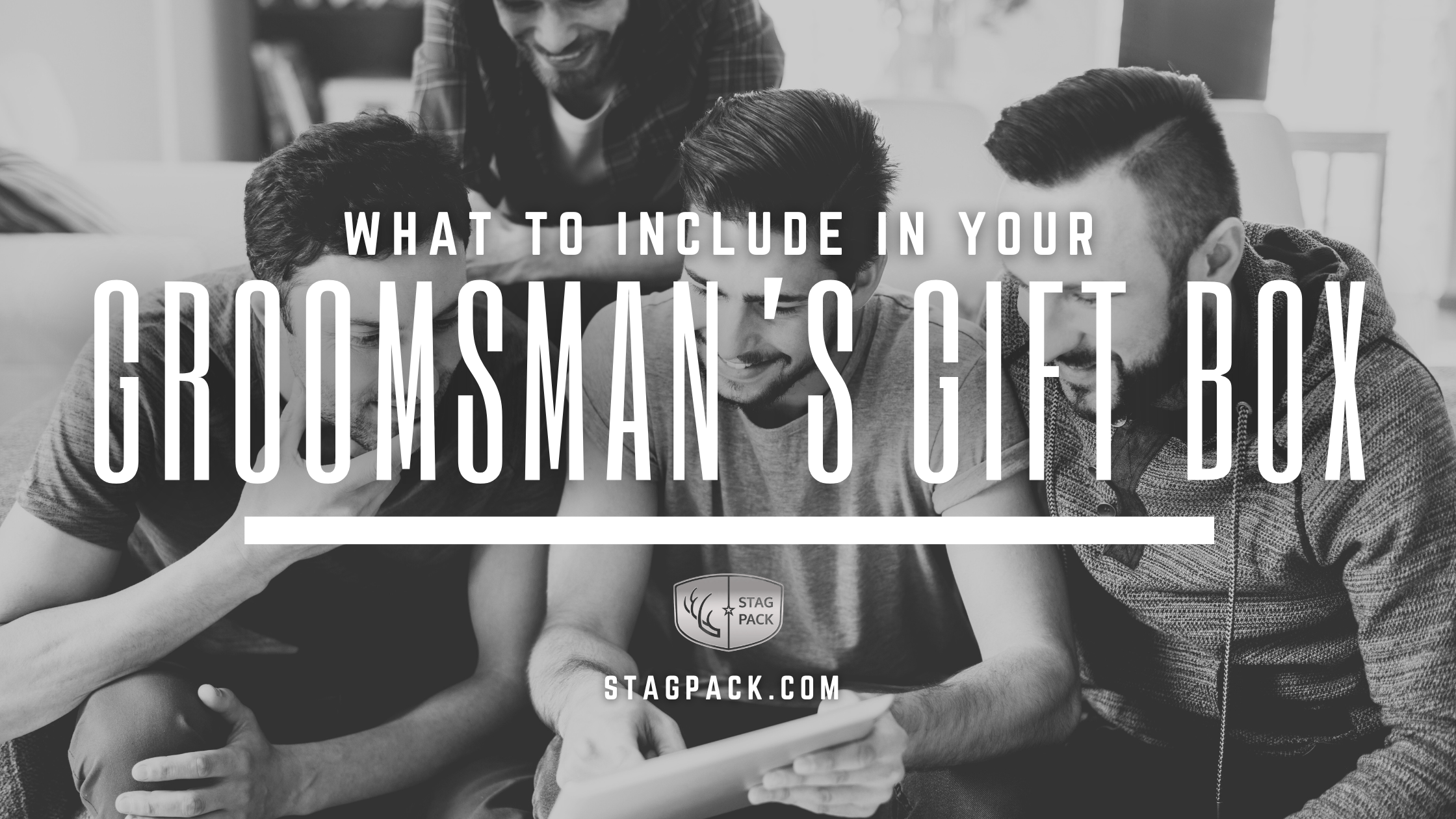 What To Include in a Groomsmen Gift Box?
