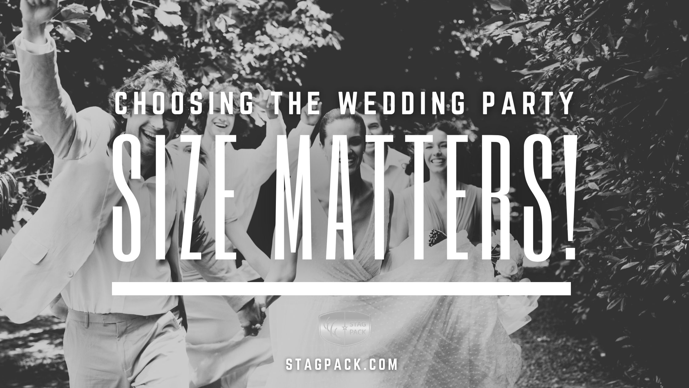 Choosing The Wedding Party – Size Matters!
