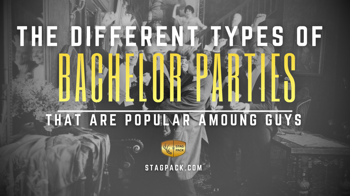 The Different Types of Bachelor Parties That are Popular Among Guys